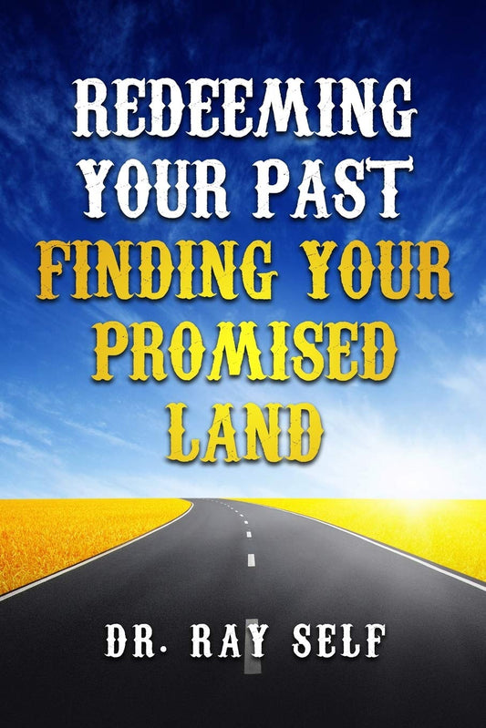 Book cover - Redeeming Your Past and Finding Your Promised Land