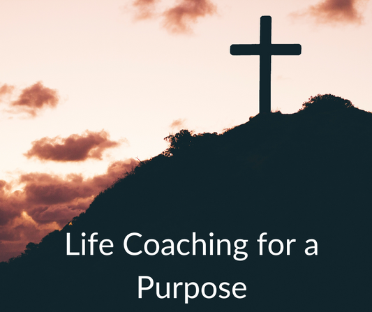 Life Coaching for a Purpose
