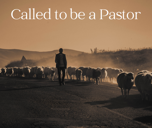 Called to be a Pastor