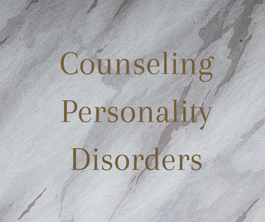 Counseling Personality Disorders